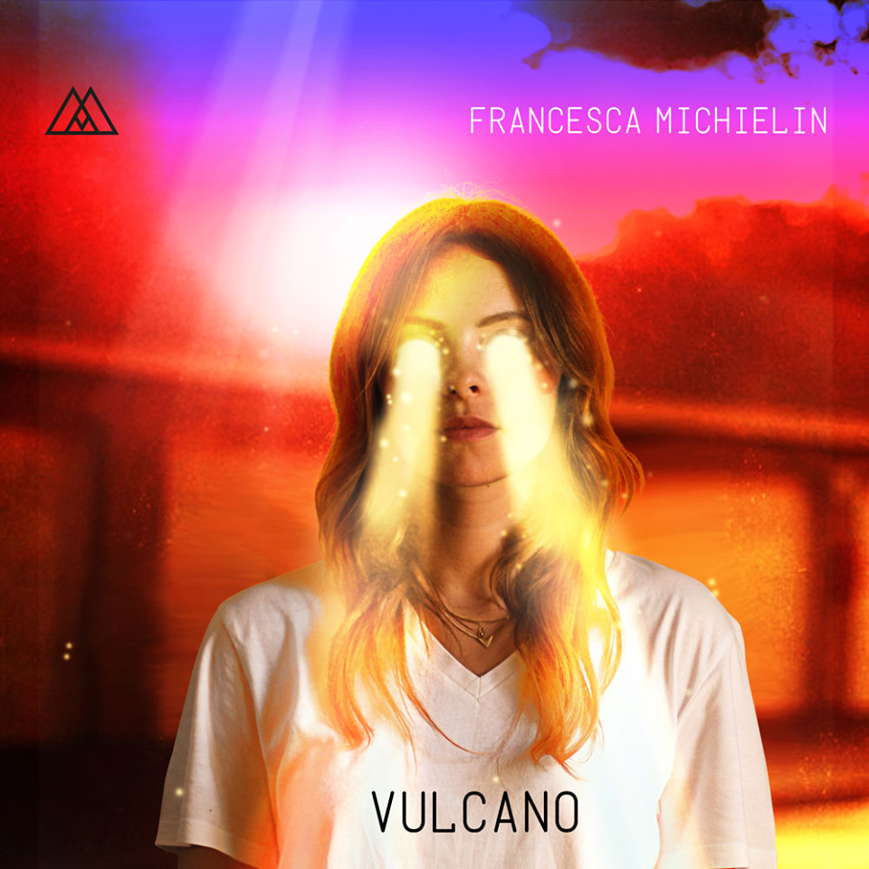 Vulcano, il nuovo singolo di Francesca Michielin